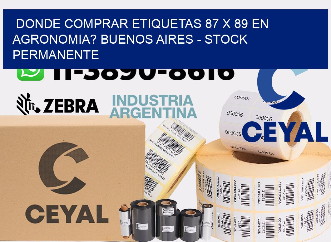 Donde Comprar etiquetas 87 x 89 en AGRONOMIA? Buenos Aires - Stock permanente