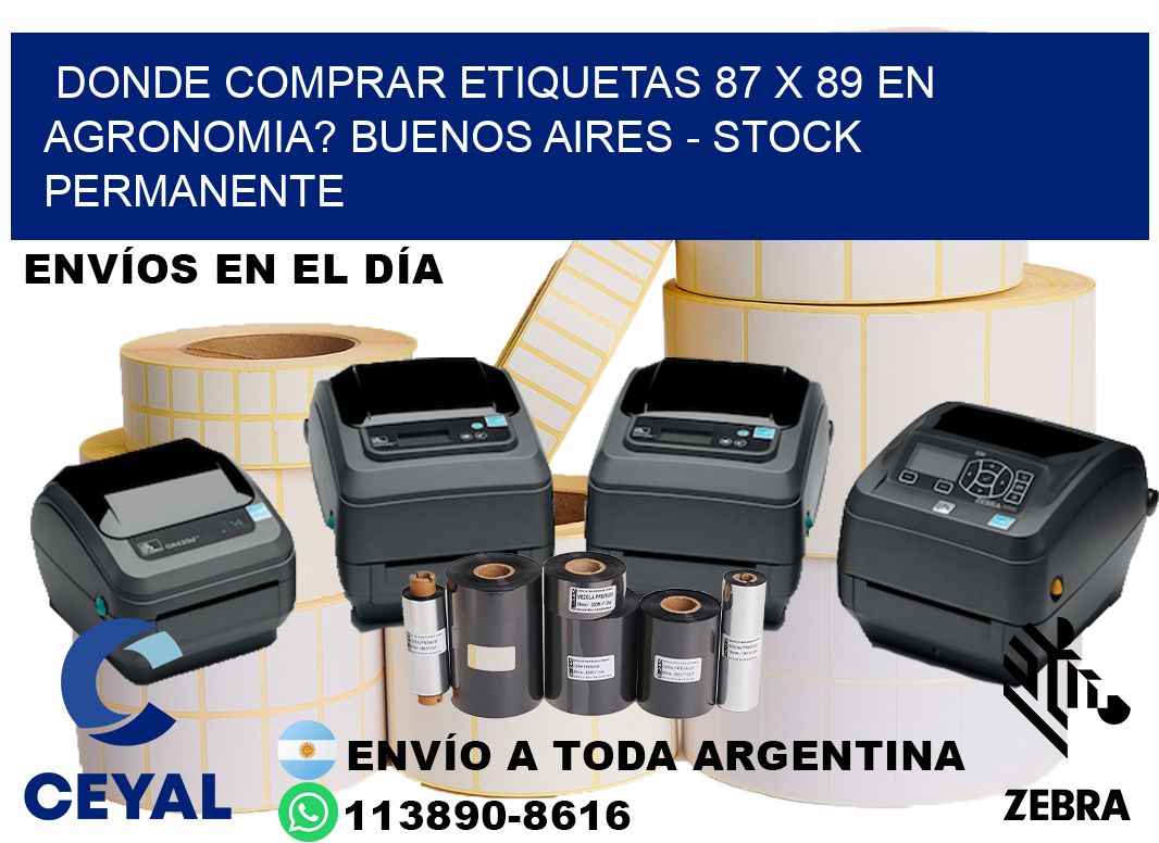 Donde Comprar etiquetas 87 x 89 en AGRONOMIA? Buenos Aires - Stock permanente