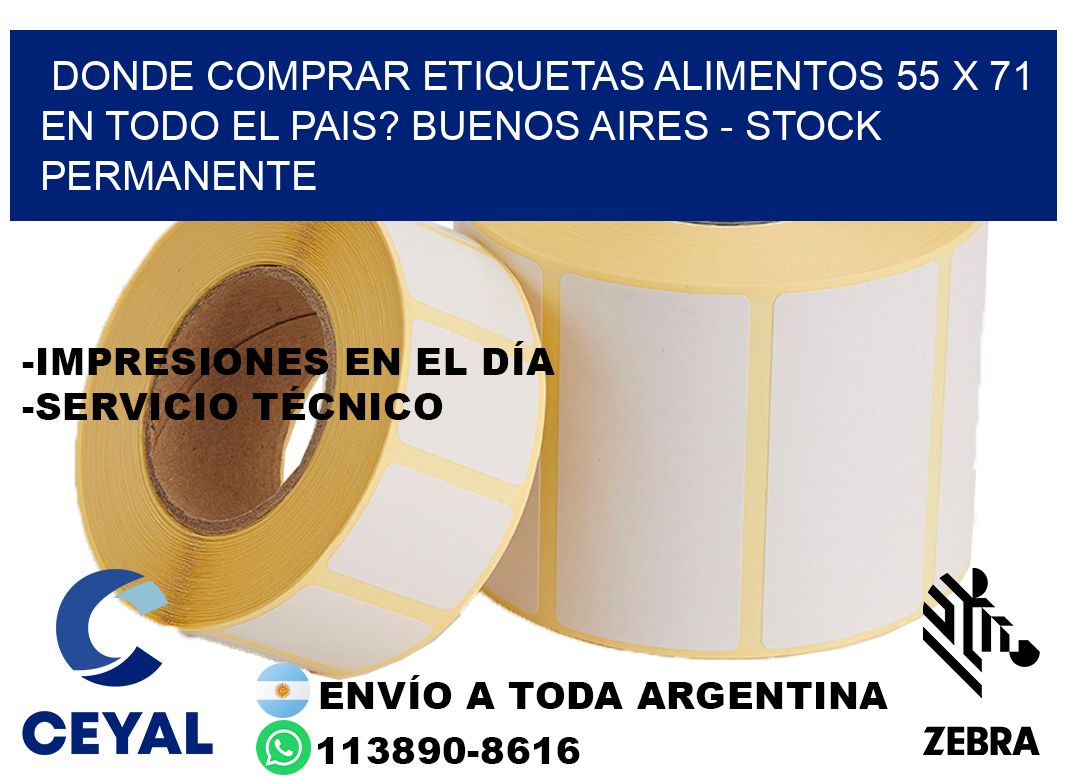 Donde Comprar etiquetas alimentos 55 x 71 en TODO EL PAIS? Buenos Aires - Stock permanente