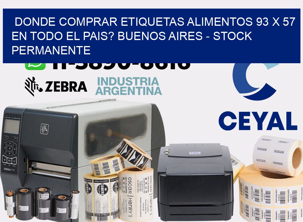 Donde Comprar etiquetas alimentos 93 x 57 en TODO EL PAIS? Buenos Aires - Stock permanente
