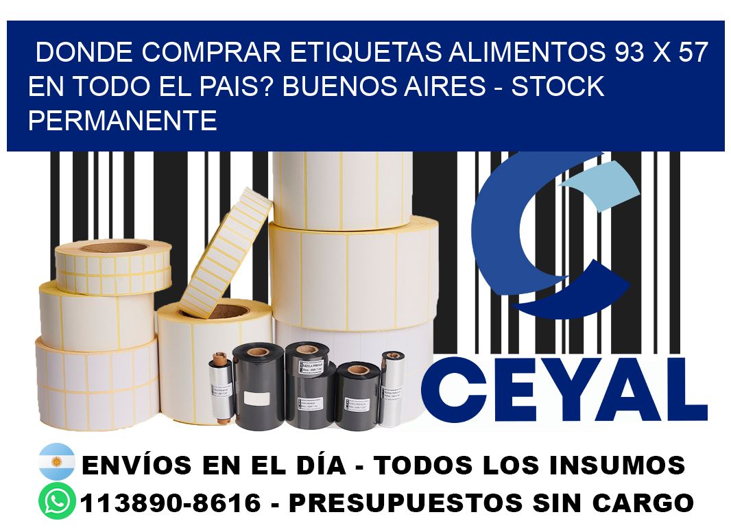 Donde Comprar etiquetas alimentos 93 x 57 en TODO EL PAIS? Buenos Aires - Stock permanente