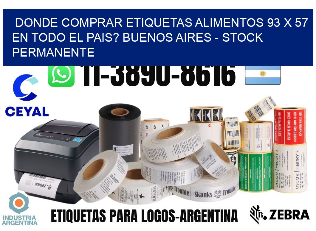 Donde Comprar etiquetas alimentos 93 x 57 en TODO EL PAIS? Buenos Aires - Stock permanente