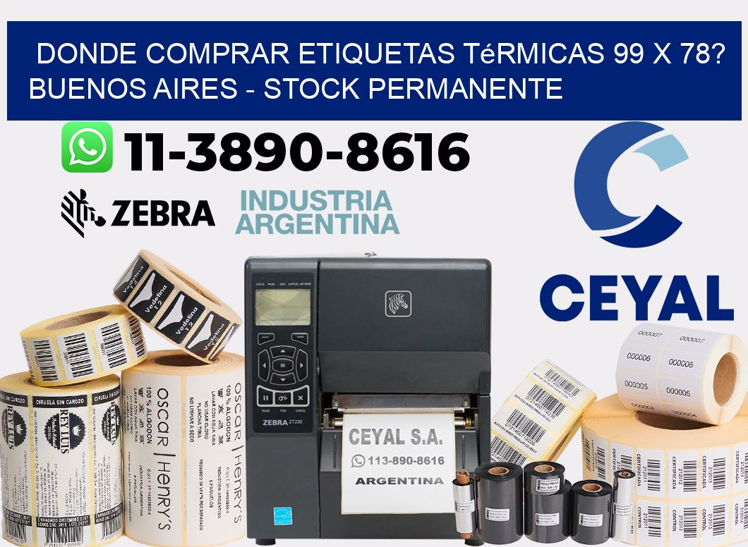 Donde Comprar etiquetas térmicas 99 x 78? Buenos Aires - Stock permanente