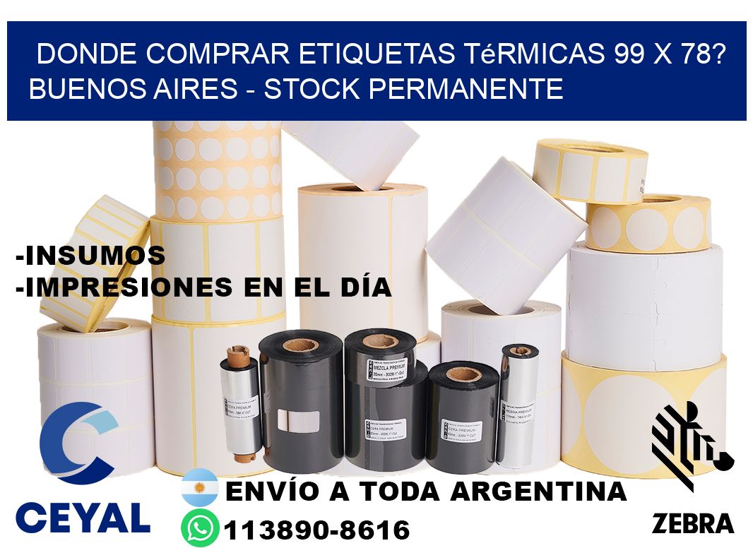 Donde Comprar etiquetas térmicas 99 x 78? Buenos Aires - Stock permanente