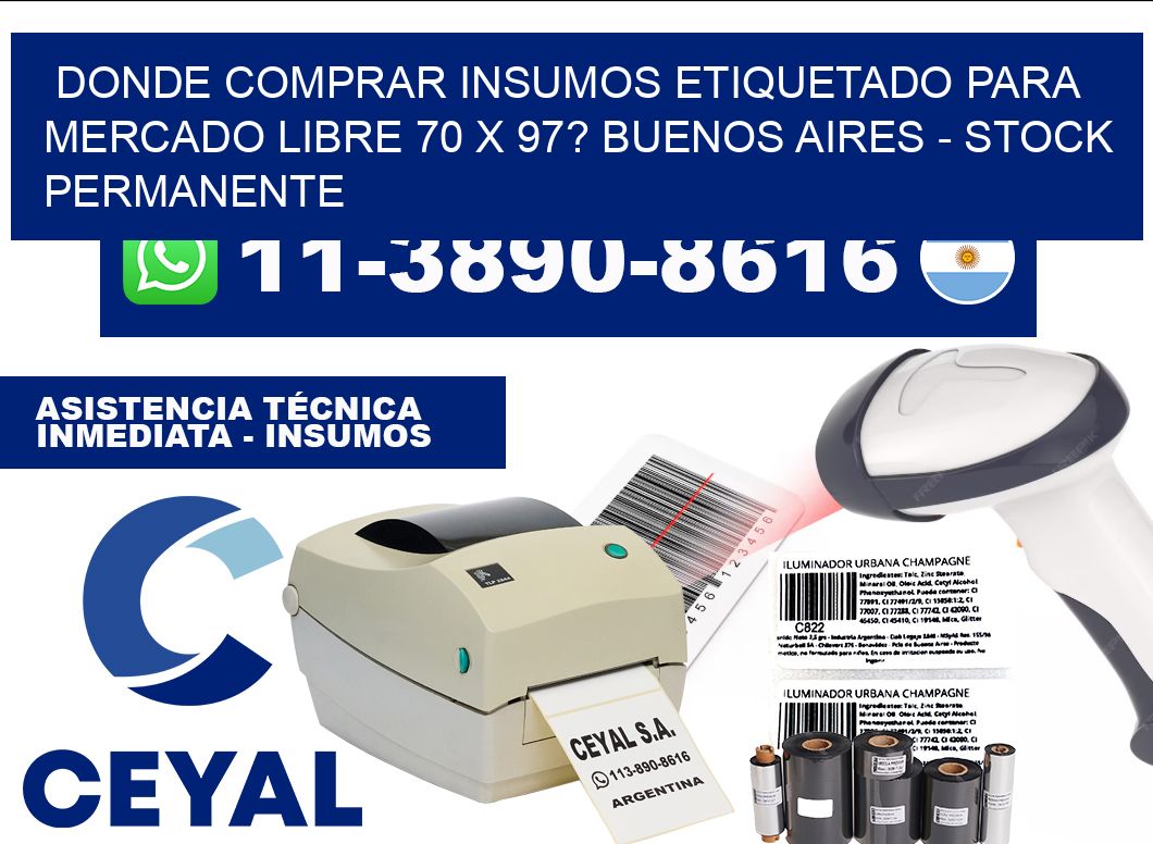 Donde Comprar insumos etiquetado para mercado libre 70 x 97? Buenos Aires - Stock permanente