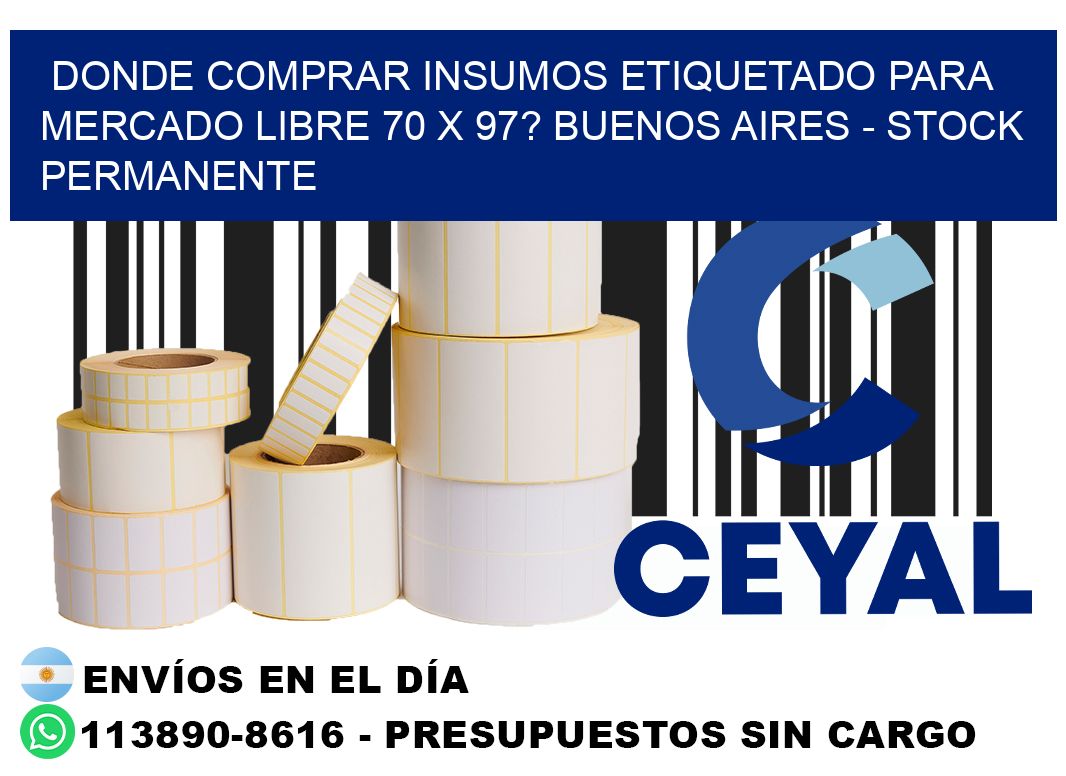 Donde Comprar insumos etiquetado para mercado libre 70 x 97? Buenos Aires - Stock permanente