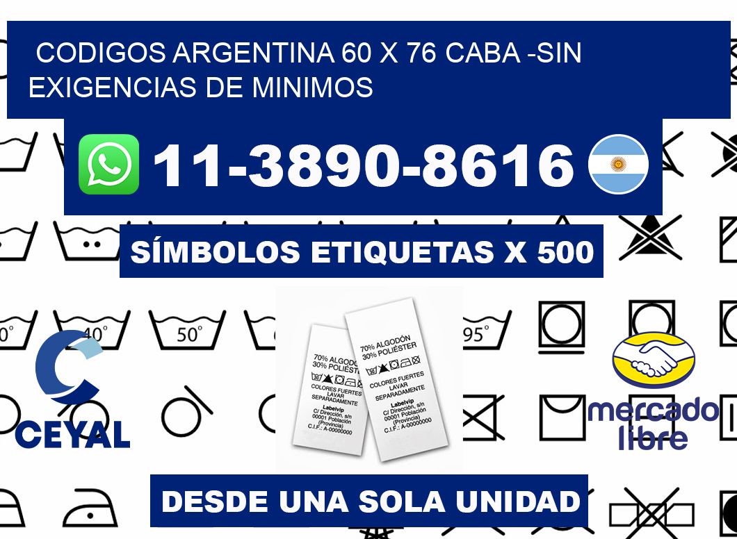 codigos Argentina 60 x 76 CABA -Sin exigencias de minimos