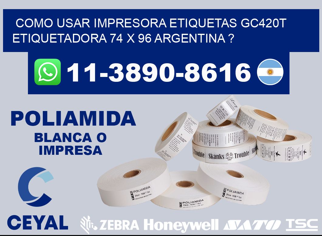 como usar impresora etiquetas gc420t etiquetadora 74 x 96 argentina ?