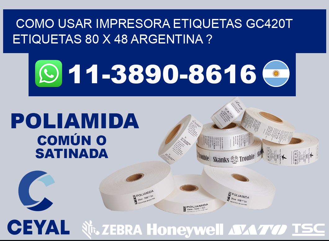 como usar impresora etiquetas gc420t etiquetas 80 x 48 argentina ?