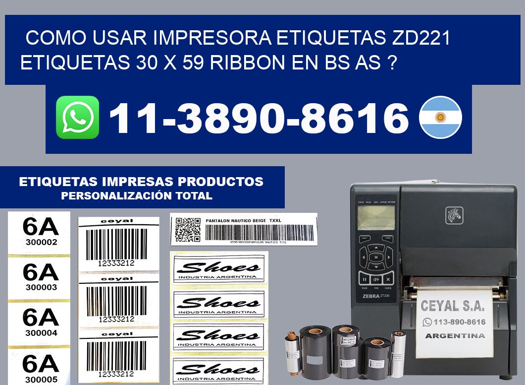 como usar impresora etiquetas zd221 etiquetas 30 x 59 ribbon en BS AS ?
