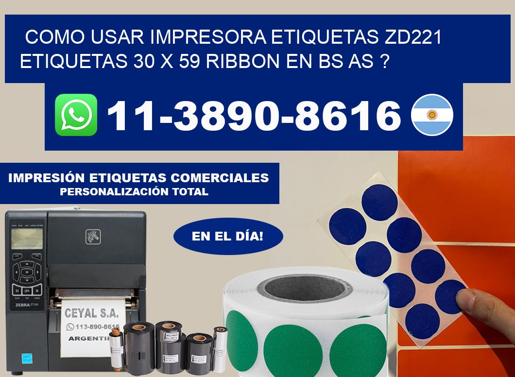 como usar impresora etiquetas zd221 etiquetas 30 x 59 ribbon en BS AS ?