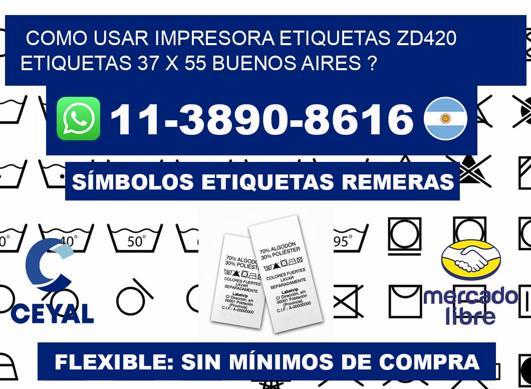 como usar impresora etiquetas zd420 etiquetas 37 x 55 Buenos Aires ?