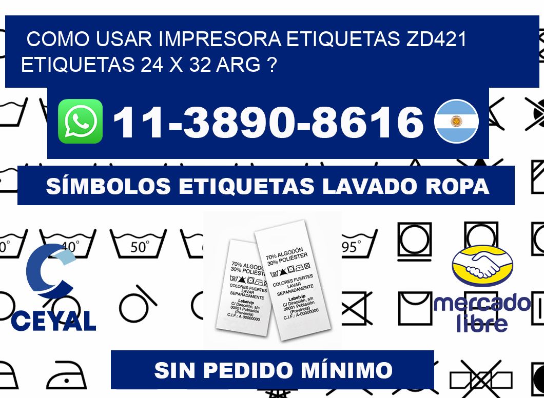 como usar impresora etiquetas zd421 etiquetas 24 x 32 ARG ?