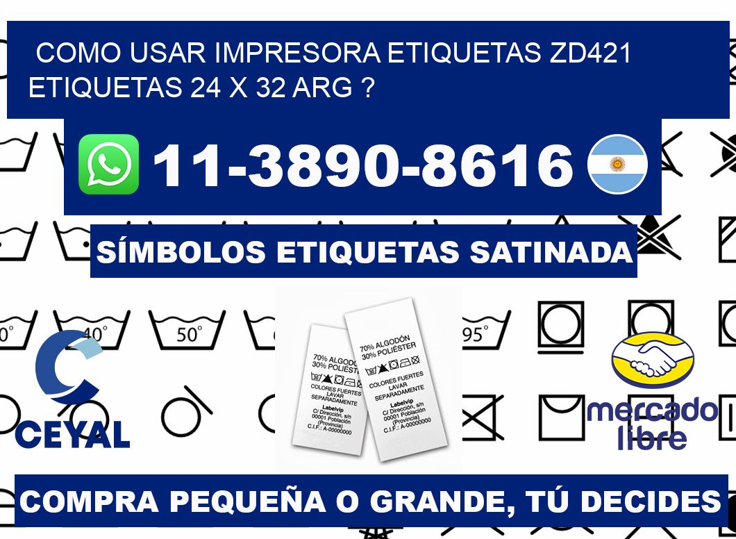 como usar impresora etiquetas zd421 etiquetas 24 x 32 ARG ?