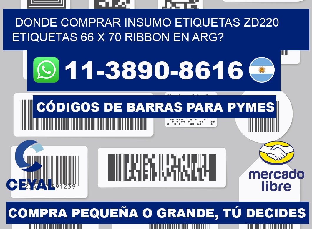 donde comprar insumo etiquetas zd220 etiquetas 66 x 70 ribbon en ARG?