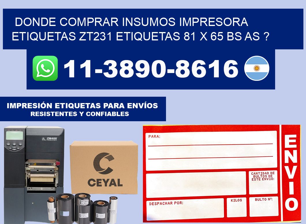 donde comprar insumos impresora etiquetas zt231 etiquetas 81 x 65 BS AS ?