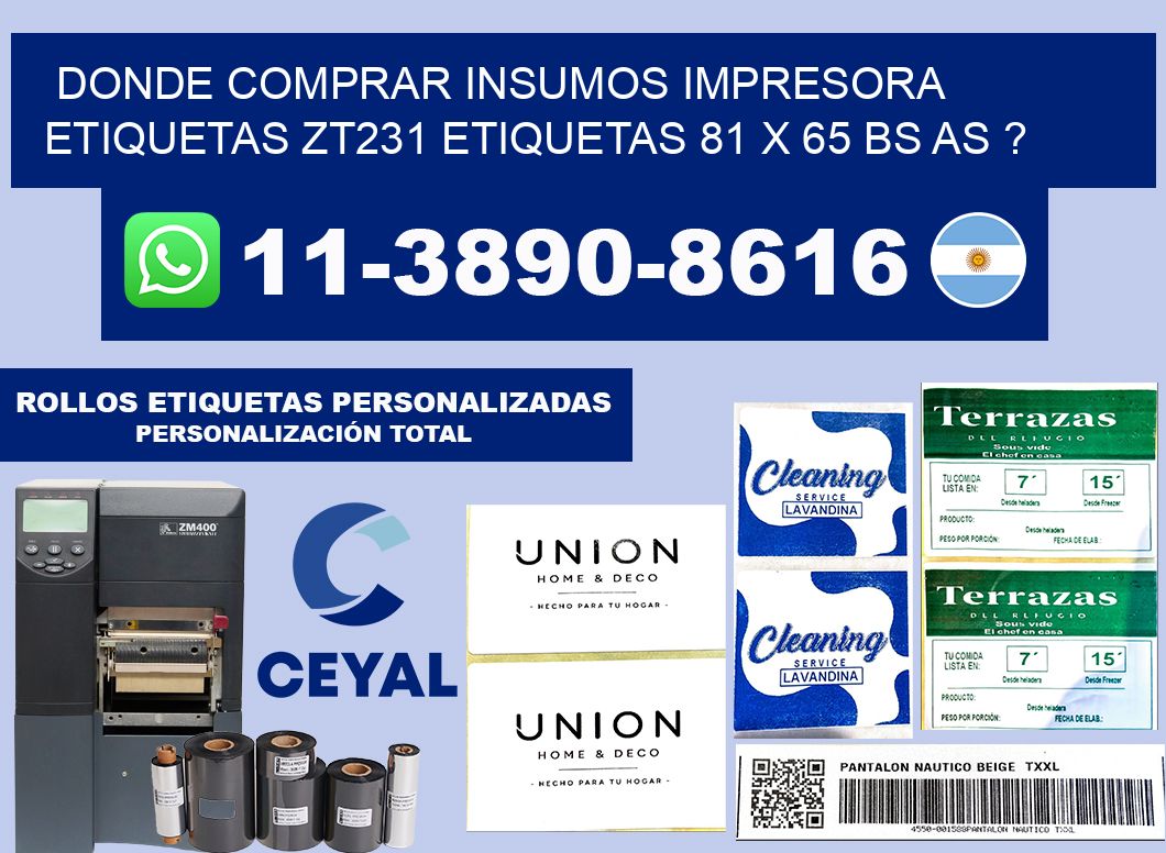 donde comprar insumos impresora etiquetas zt231 etiquetas 81 x 65 BS AS ?