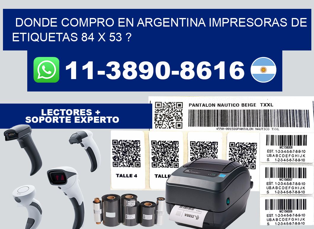 donde compro en argentina impresoras de etiquetas 84 x 53 ?