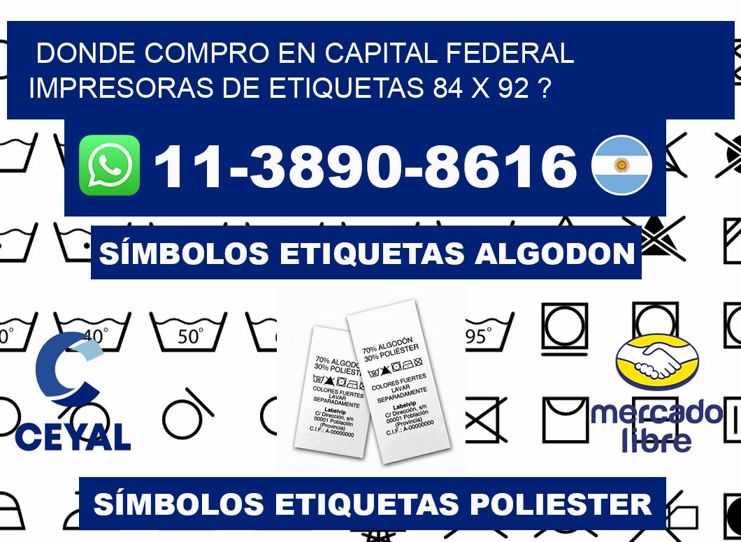 donde compro en capital federal impresoras de etiquetas 84 x 92 ?