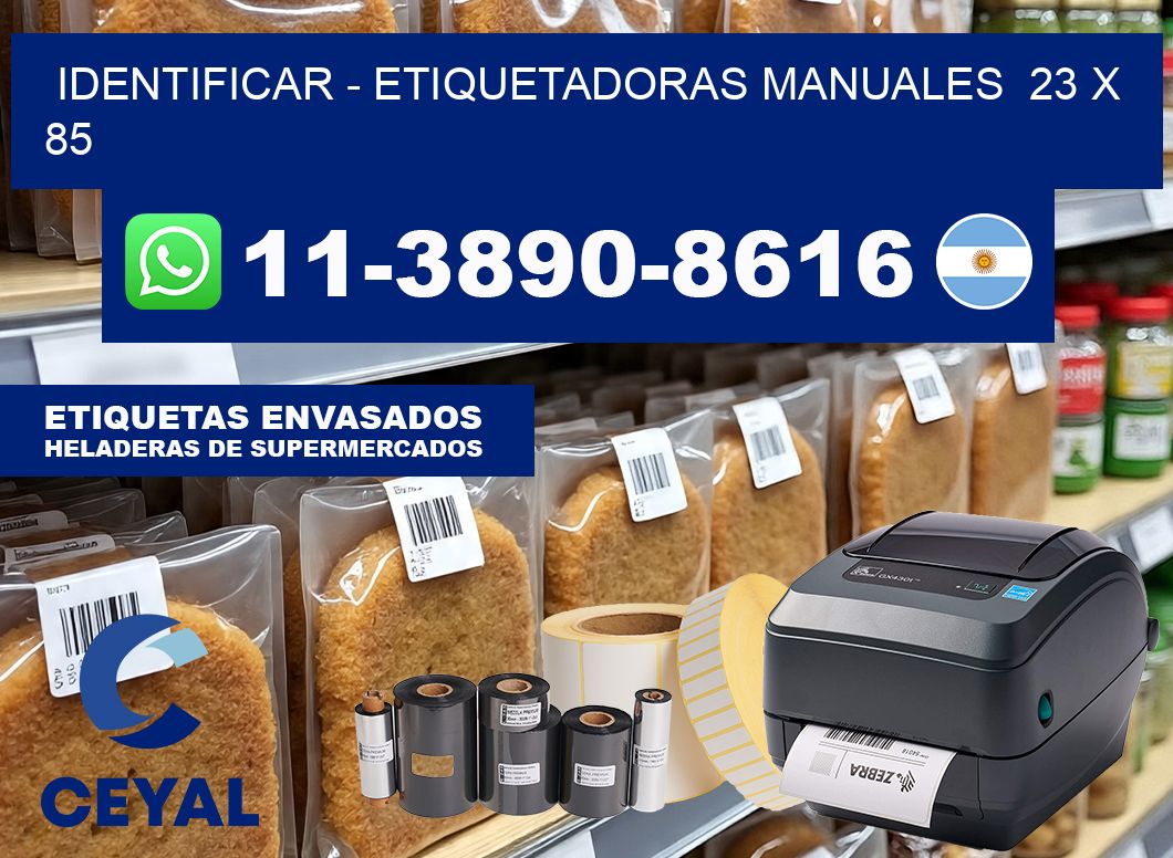 identificar – Etiquetadoras Manuales  23 x 85