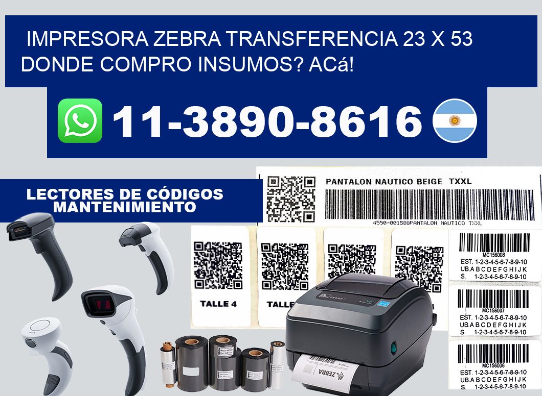 impresora zebra transferencia 23 x 53 Donde compro insumos? Acá!