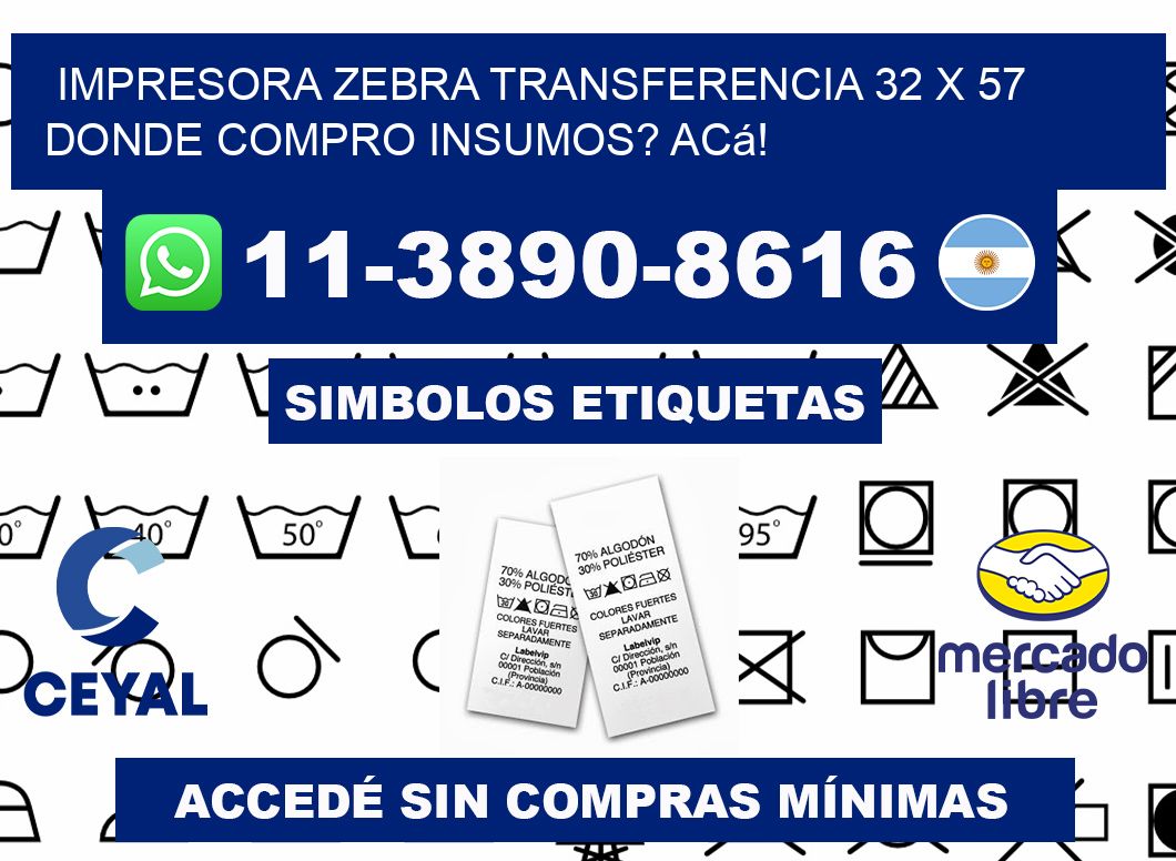 impresora zebra transferencia 32 x 57 Donde compro insumos? Acá!