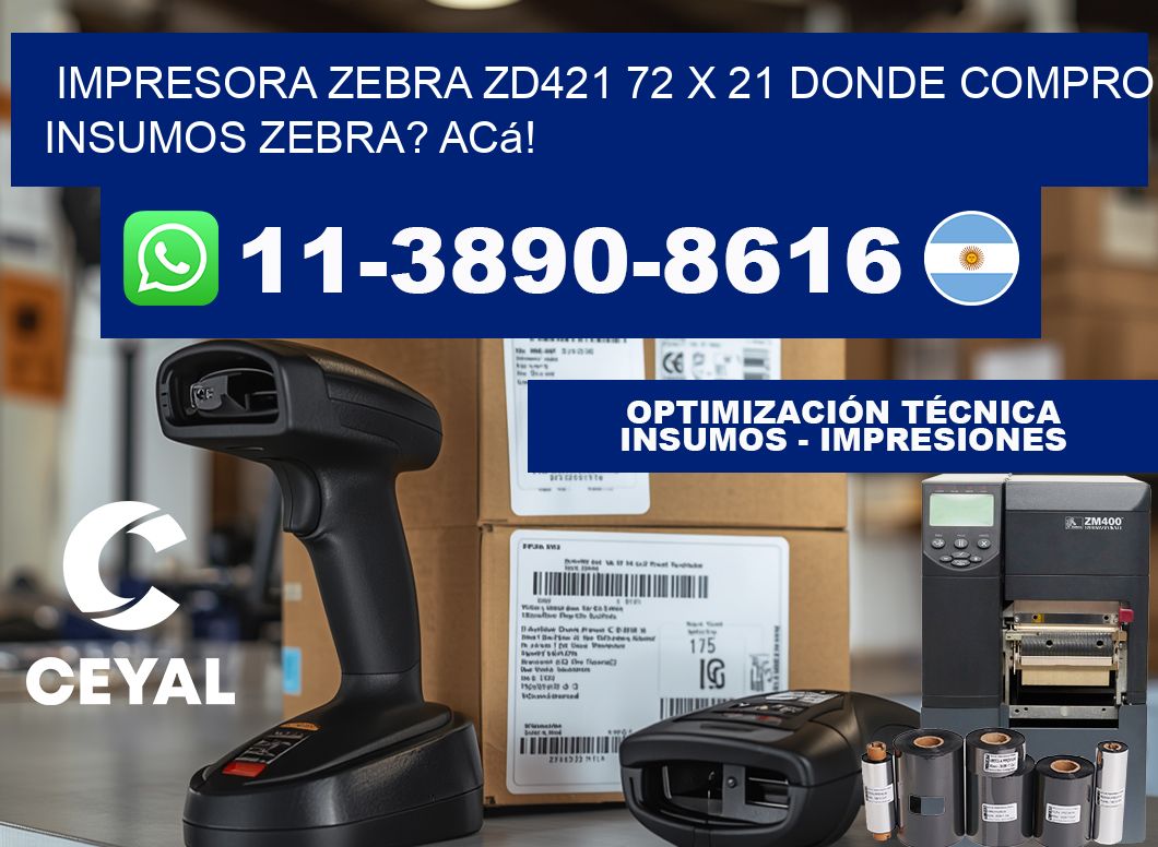 impresora zebra zd421 72 x 21 Donde compro insumos zebra? Acá!