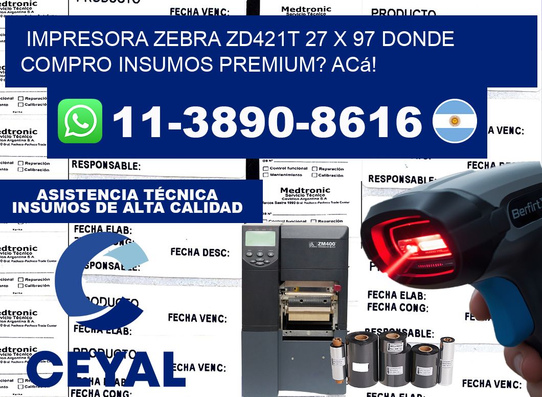 impresora zebra zd421t 27 x 97 Donde compro insumos premium? Acá!