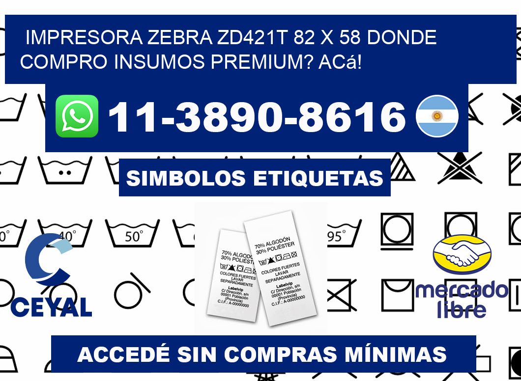 impresora zebra zd421t 82 x 58 Donde compro insumos premium? Acá!
