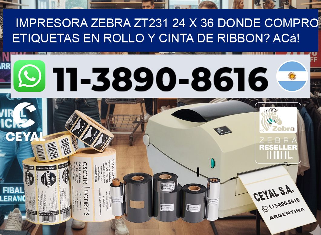 impresora zebra zt231 24 x 36 Donde compro etiquetas en rollo y cinta de ribbon? Acá!