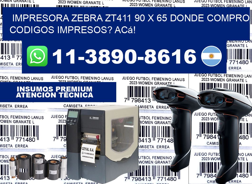 impresora zebra zt411 90 x 65 Donde compro codigos impresos? Acá!