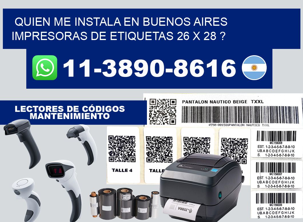 quien me instala en buenos aires impresoras de etiquetas 26 x 28 ?
