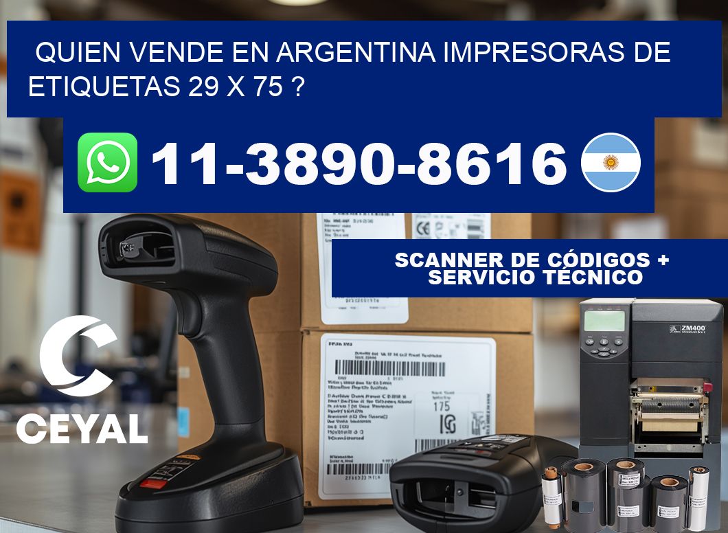 quien vende en argentina impresoras de etiquetas 29 x 75 ?