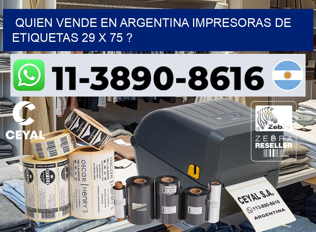 quien vende en argentina impresoras de etiquetas 29 x 75 ?