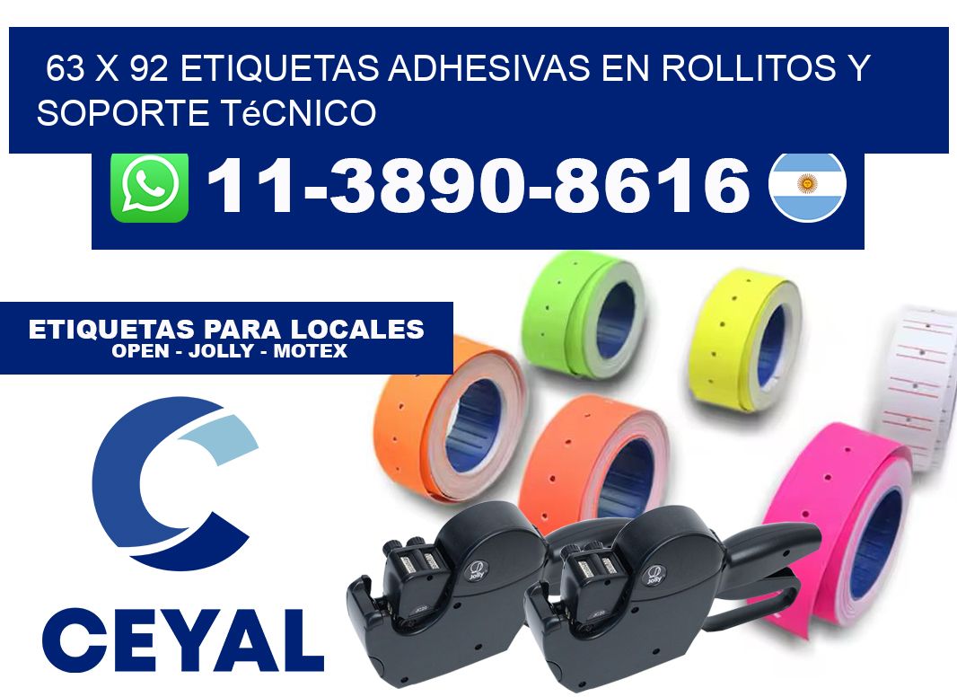 63 x 92 Etiquetas adhesivas en rollitos y soporte técnico