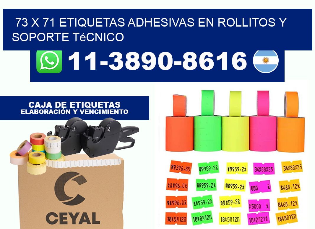 73 x 71 Etiquetas adhesivas en rollitos y soporte técnico