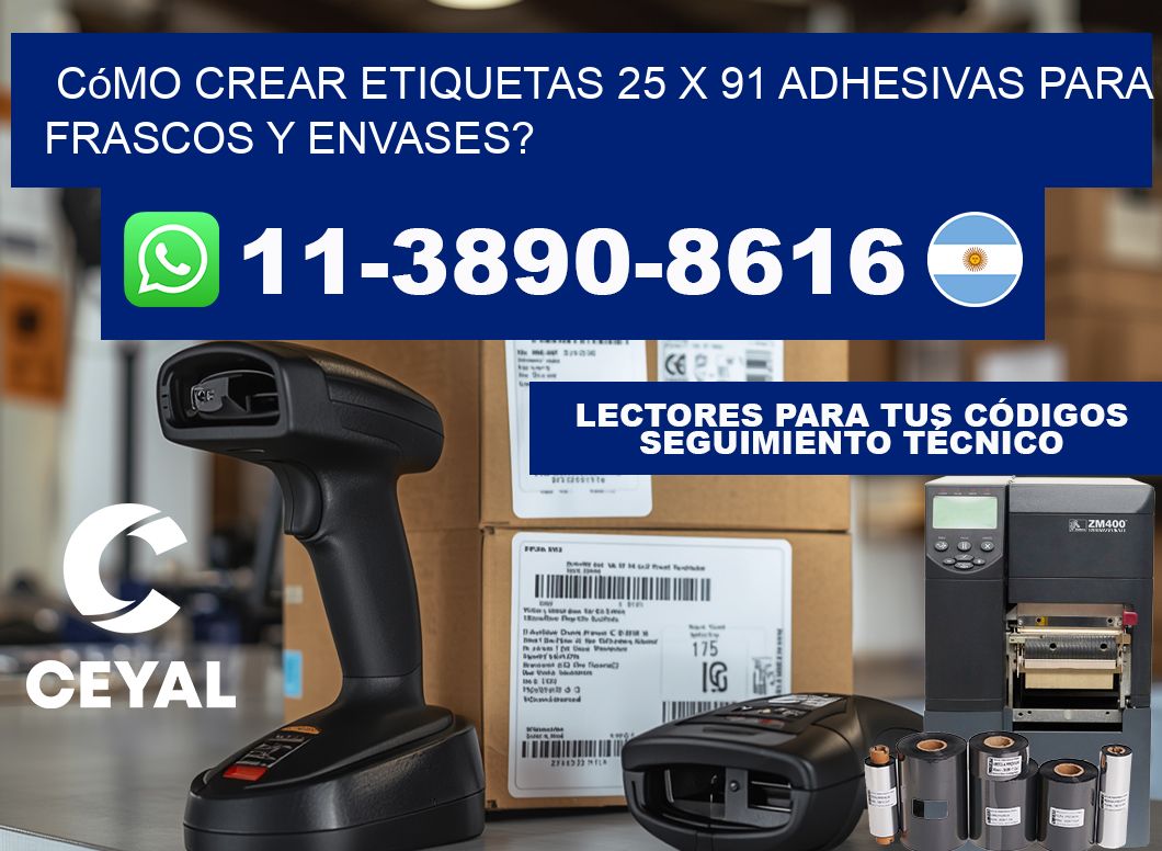 Cómo crear etiquetas 25 x 91 adhesivas para frascos y envases?