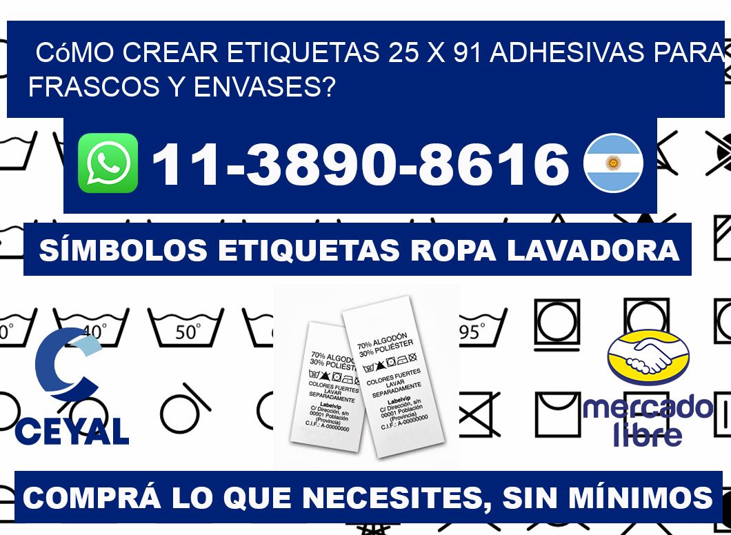Cómo crear etiquetas 25 x 91 adhesivas para frascos y envases?