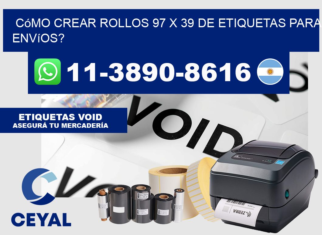 Cómo crear rollos 97 x 39 de etiquetas para envíos?