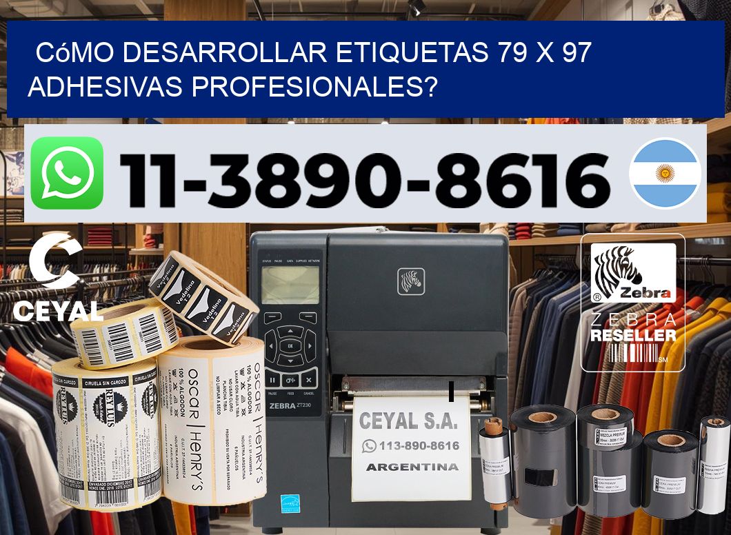 Cómo desarrollar etiquetas 79 x 97 adhesivas profesionales?