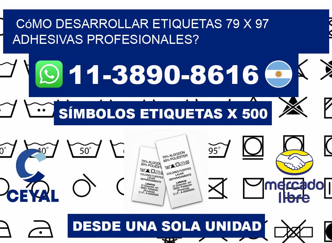 Cómo desarrollar etiquetas 79 x 97 adhesivas profesionales?