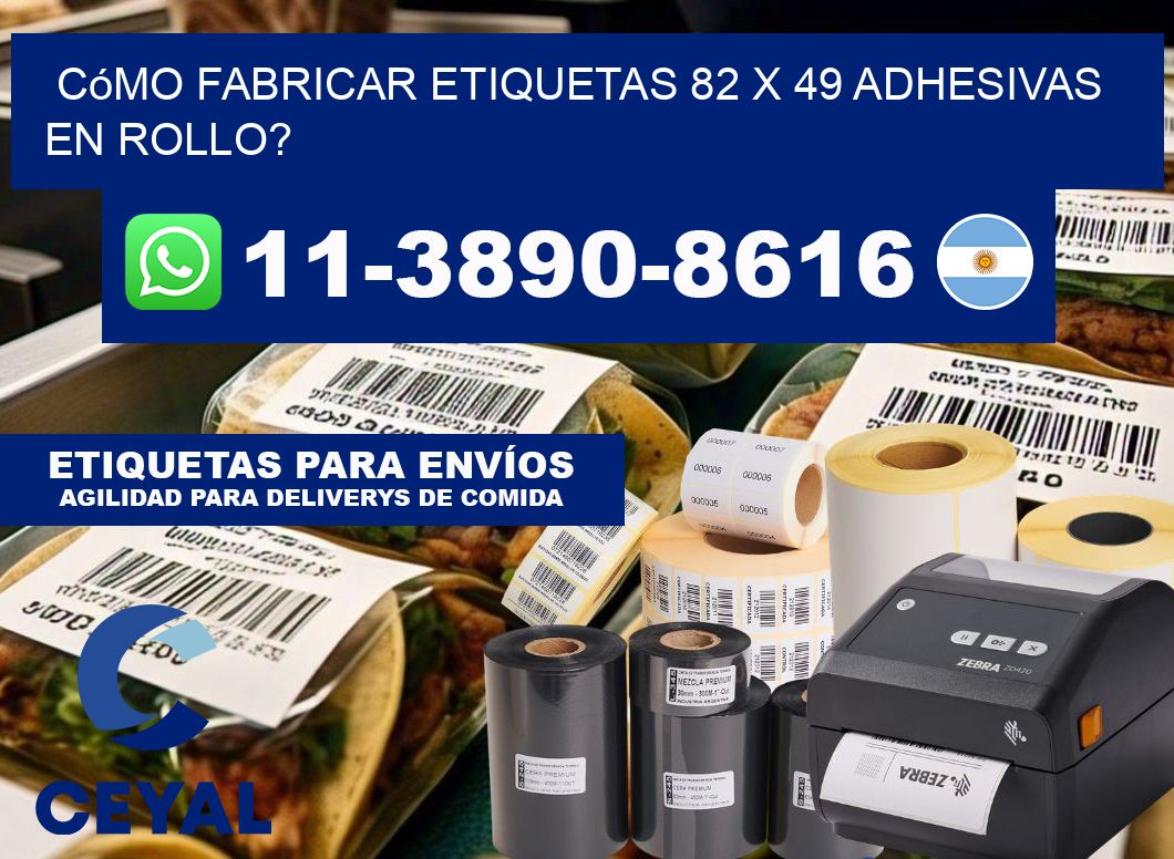 Cómo fabricar etiquetas 82 x 49 adhesivas en rollo?