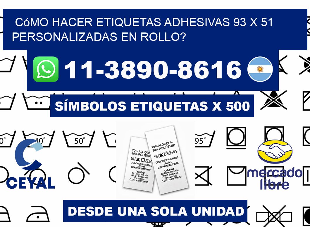 Cómo hacer etiquetas adhesivas 93 x 51 personalizadas en rollo?