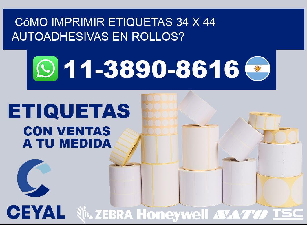 Cómo imprimir etiquetas 34 x 44 autoadhesivas en rollos?