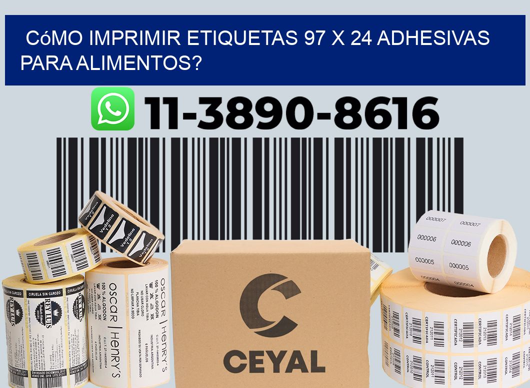 Cómo imprimir etiquetas 97 x 24 adhesivas para alimentos?