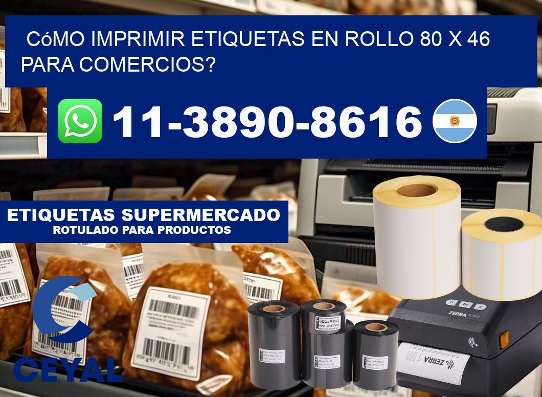 Cómo imprimir etiquetas en rollo 80 x 46 para comercios?