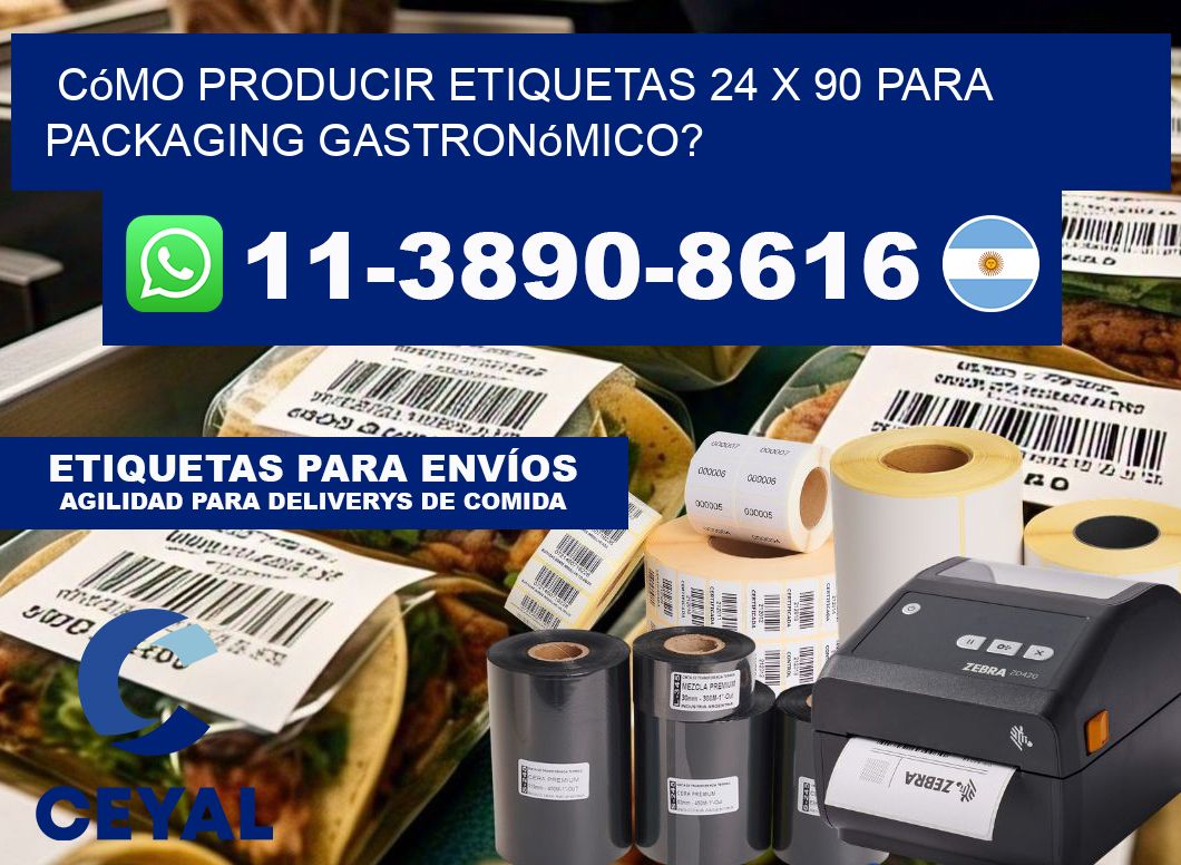 Cómo producir etiquetas 24 x 90 para packaging gastronómico?