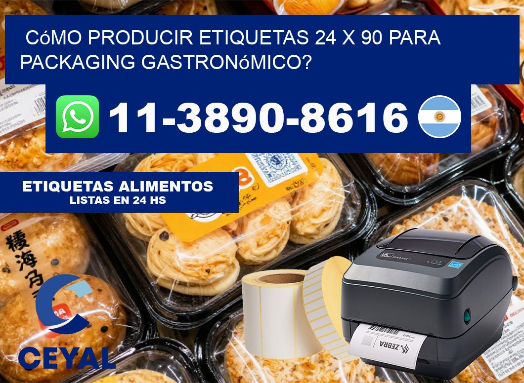 Cómo producir etiquetas 24 x 90 para packaging gastronómico?