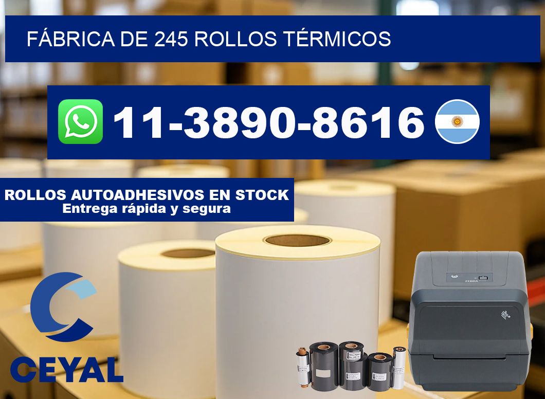FÁBRICA DE 245 ROLLOS TÉRMICOS