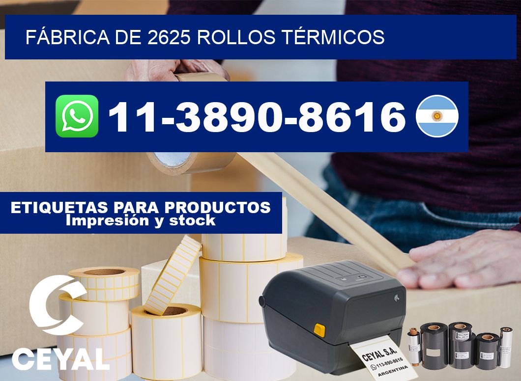 FÁBRICA DE 2625 ROLLOS TÉRMICOS